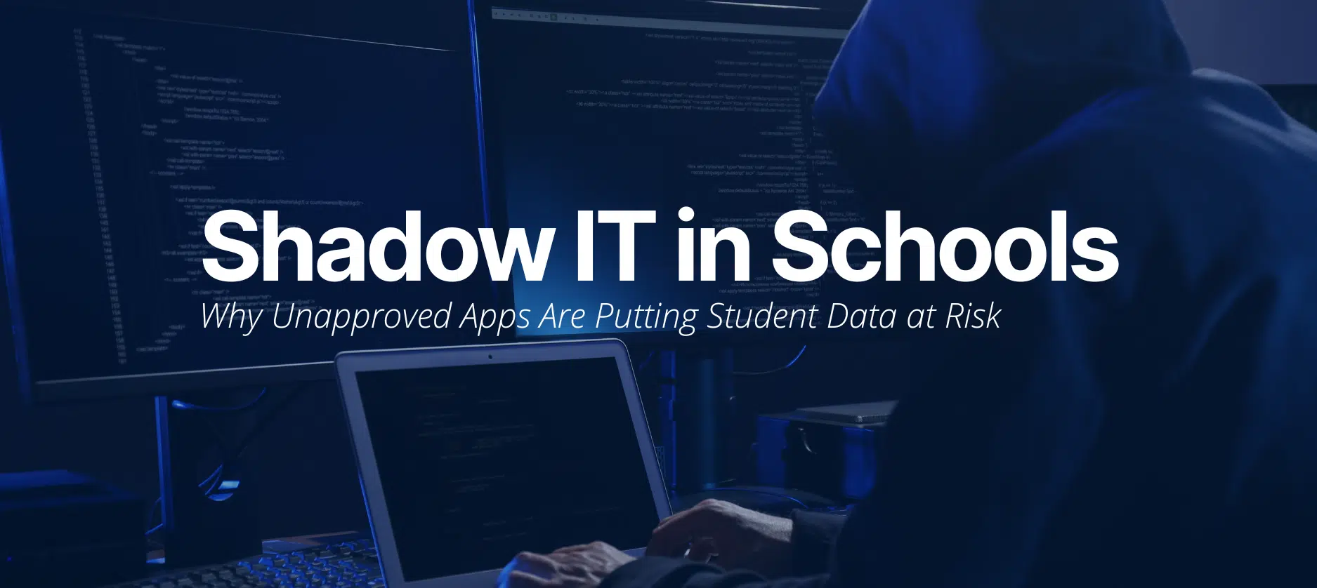 Shadow IT risks in school technology use